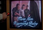 One of the many funny satirical bits in Stay Tuned is Three Men and Rosemary's Baby.
