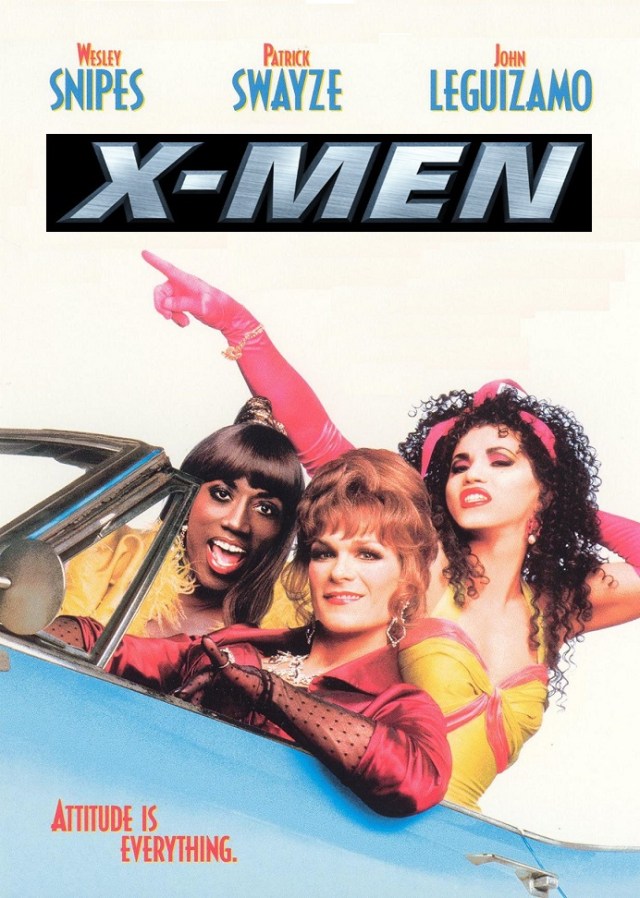 To Wong Foo... - X-Men