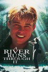 A River Runs Through It is one of Brad Pitt's best early films. A River Runs Through It is one of Brad Pitt's best early films.